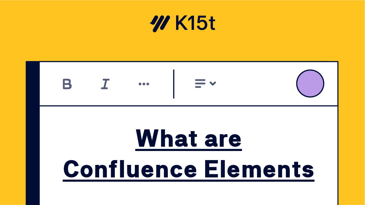 Using Confluence Elements – Confluence Tutorial