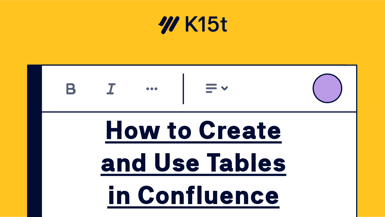 How to Create Tables in Atlassian Confluence – Confluence Tutorial