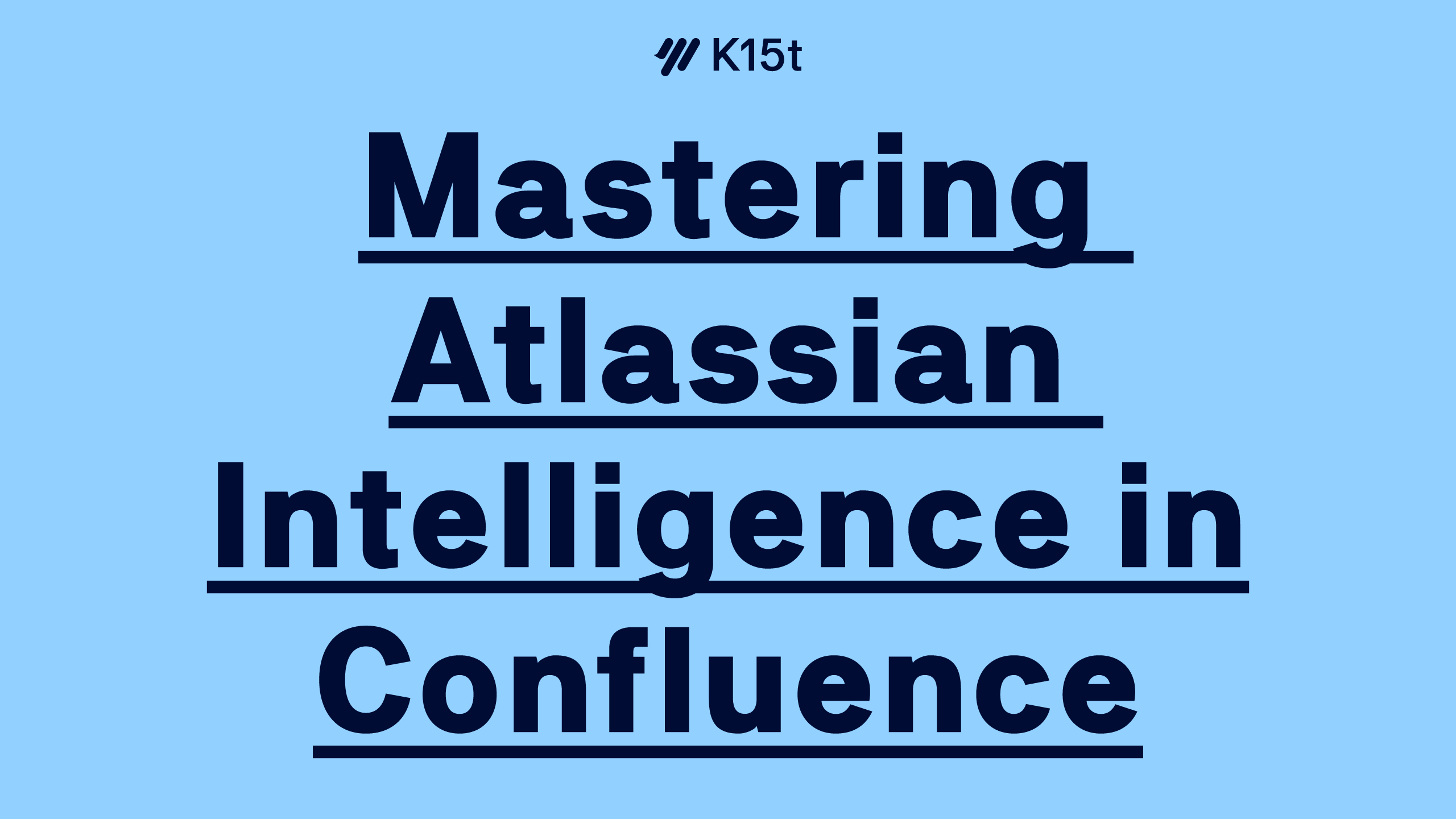 Mastering Atlassian Intelligence in Confluence